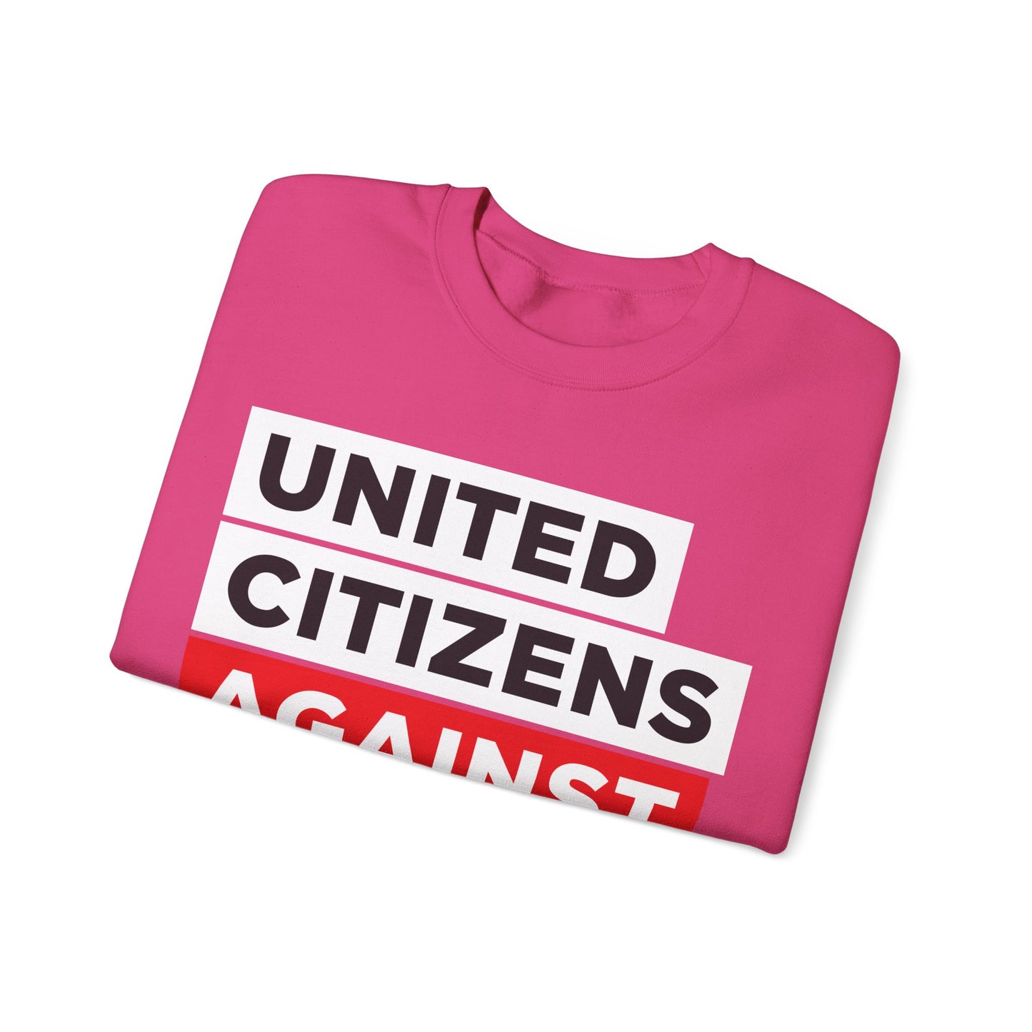 United Citizens Against Citizens United - Sweatshirt