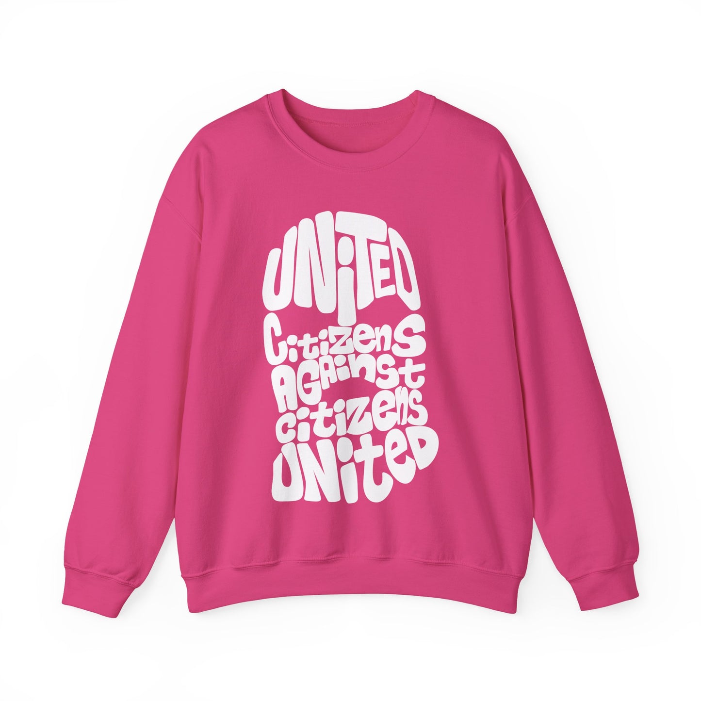 United Citizens Against Citizens United - Sweatshirt