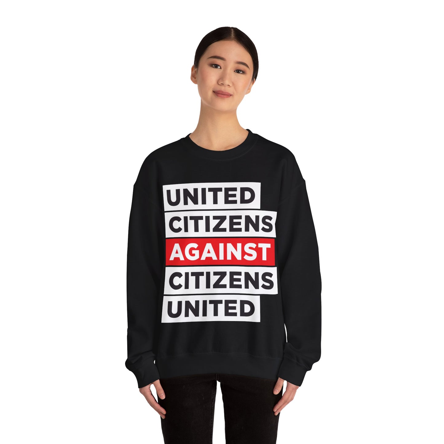 United Citizens Against Citizens United - Sweatshirt