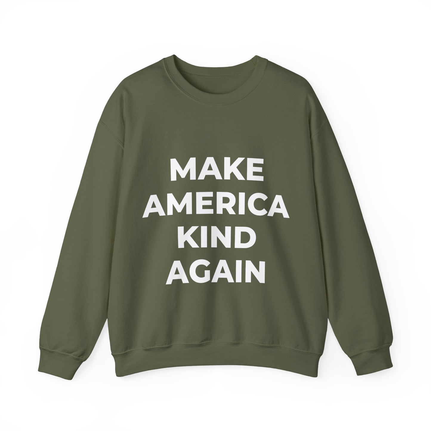 Make America Kind Again - Sweatshirt