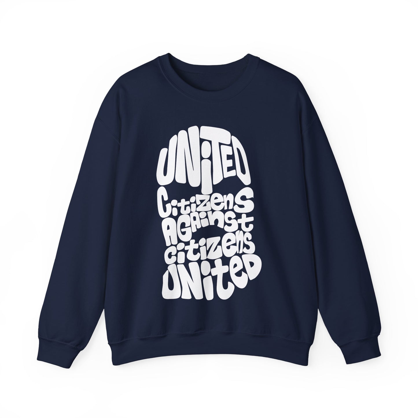United Citizens Against Citizens United - Sweatshirt