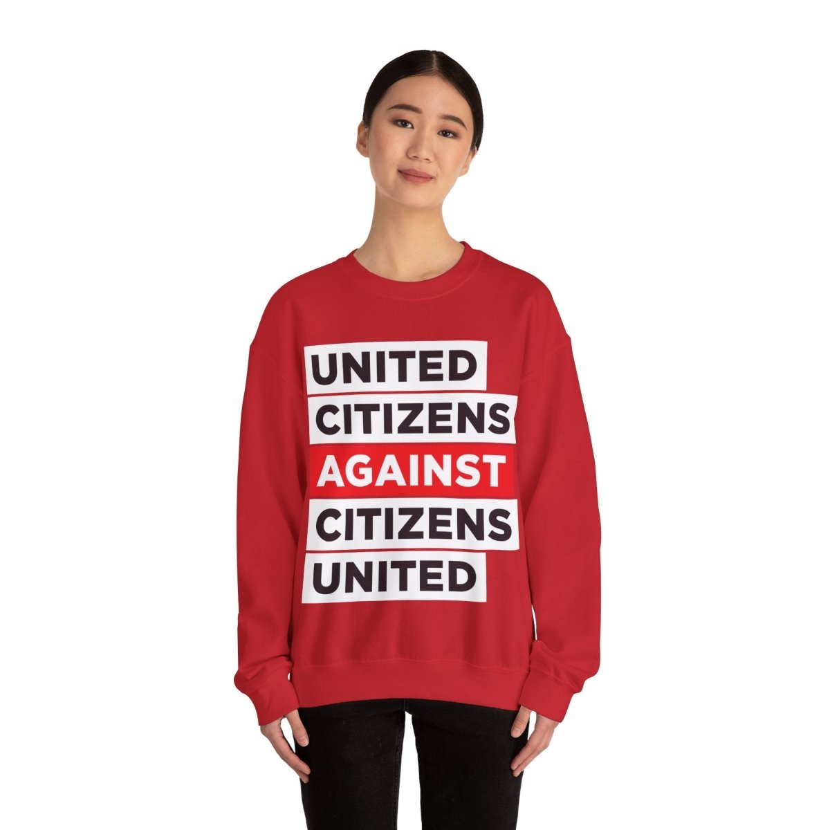 Free Oppression - Sweatshirt - Citizens Against Citizens United – Pro - Democracy Reform Sweatshirt