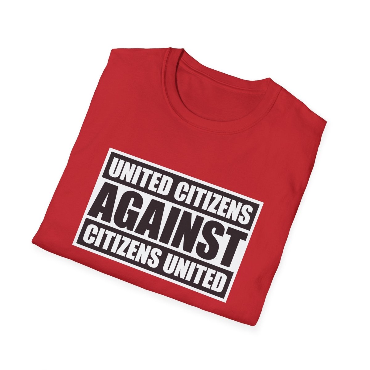 Free Oppression - T-Shirt - United Against Citizens United – Democracy & Reform T-Shirt
