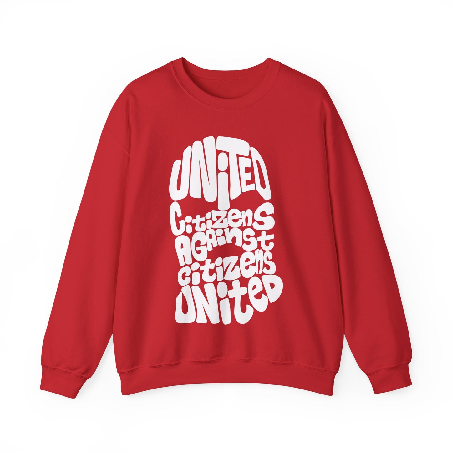 United Citizens Against Citizens United - Sweatshirt