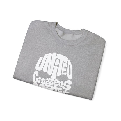 United Citizens Against Citizens United - Sweatshirt