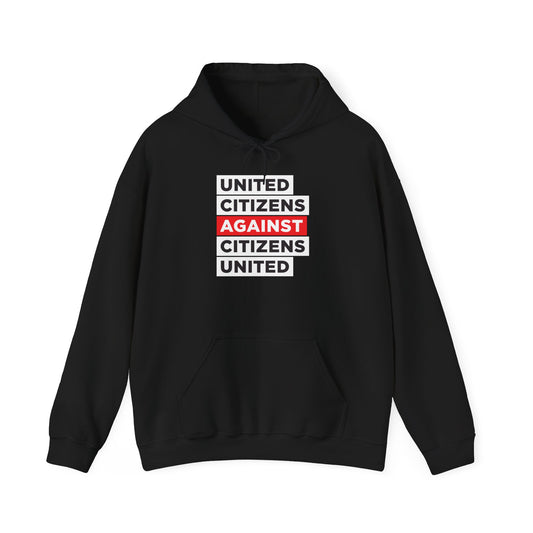 United Citizens Against Citizens United - Hoodie - Free Oppression