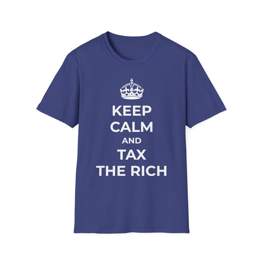 T-shirt « Gardez votre calme et taxez les riches »