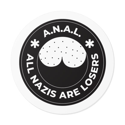 Tous les nazis sont des perdants ANAL - Autocollants ronds en vinyle