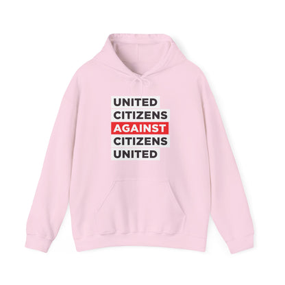 United Citizens Against Citizens United - Hoodie