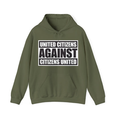 United Citizens Against Citizens United - Hoodie