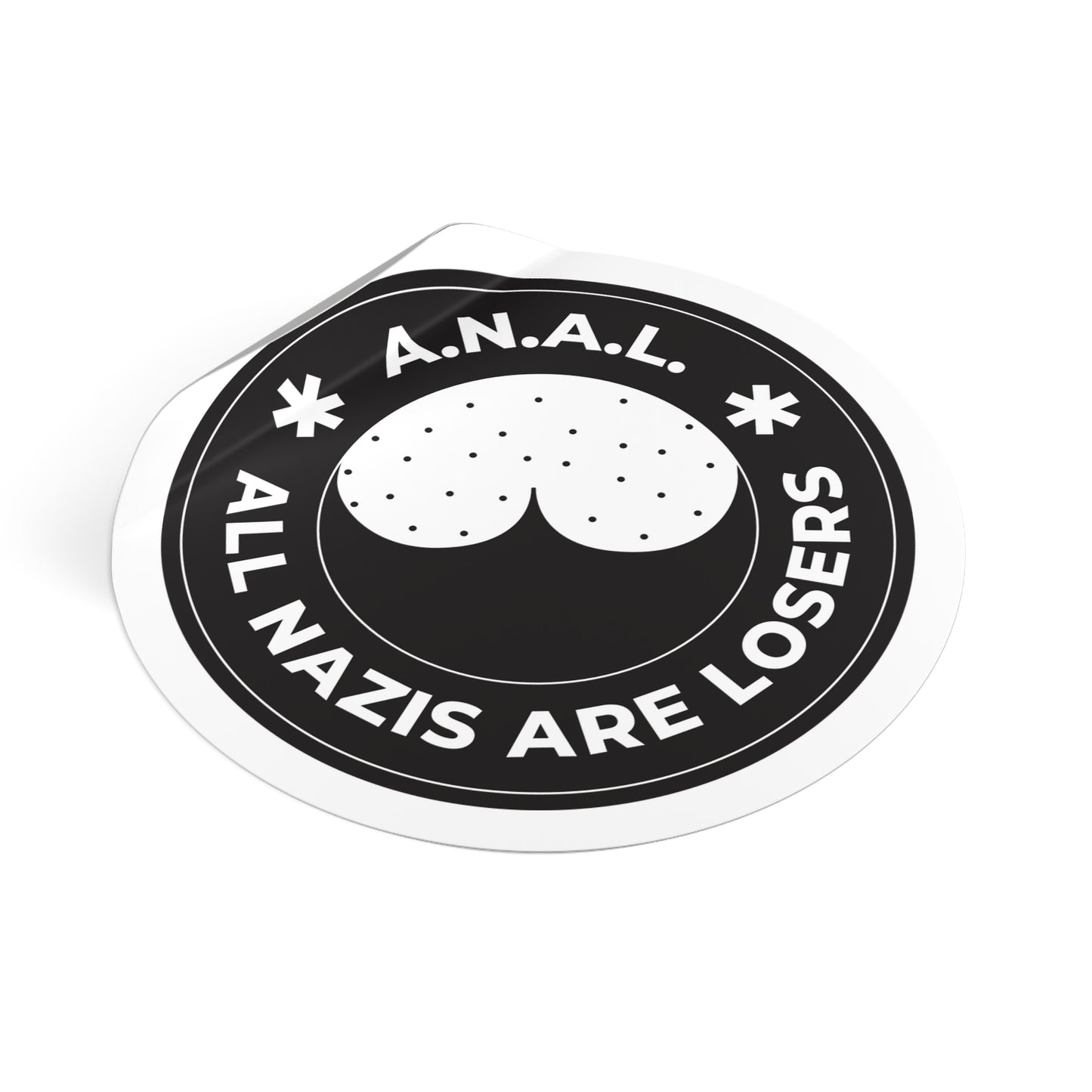 Tous les nazis sont des perdants ANAL - Autocollants ronds en vinyle