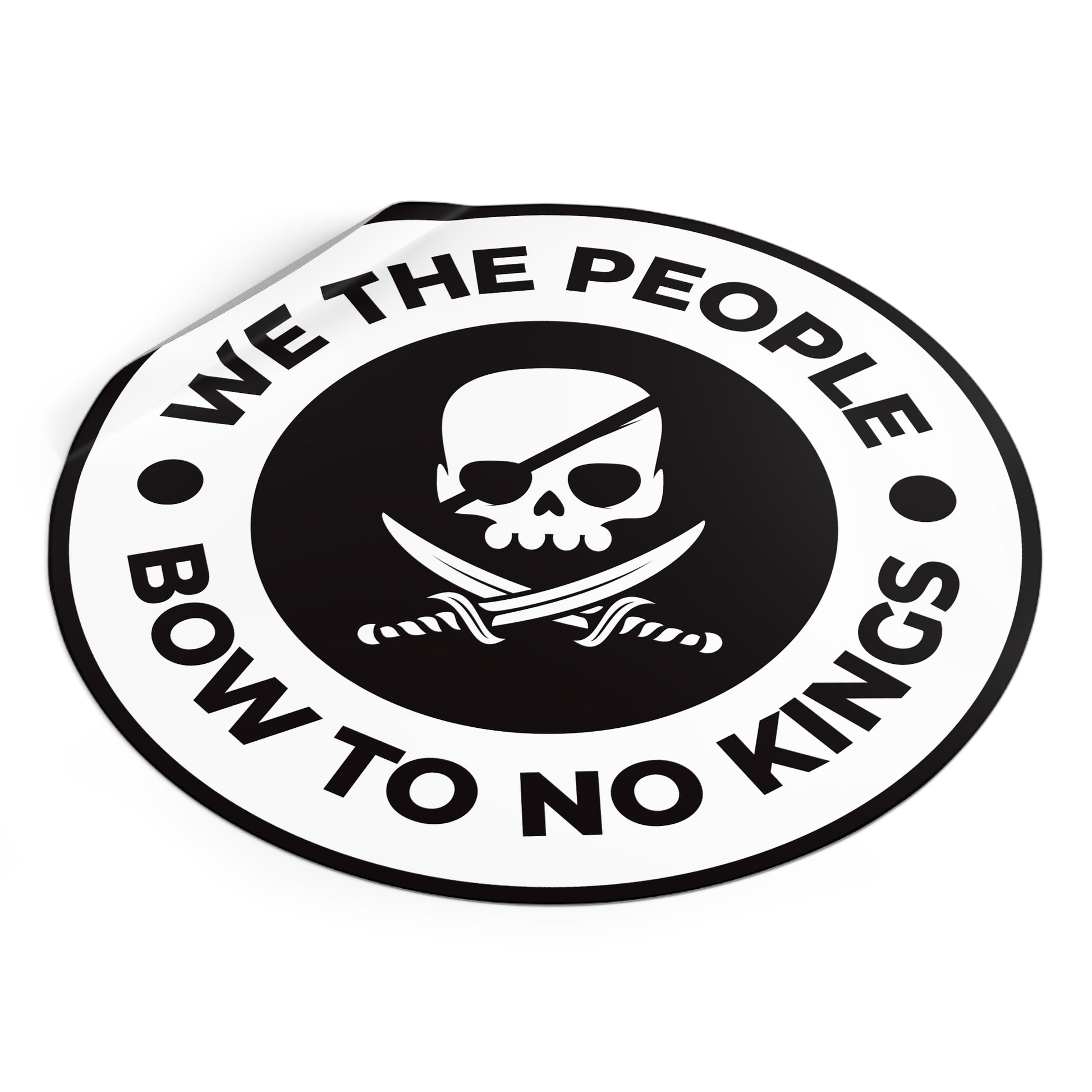 We The People Bow To No Kings – Round Vinyl Sticker