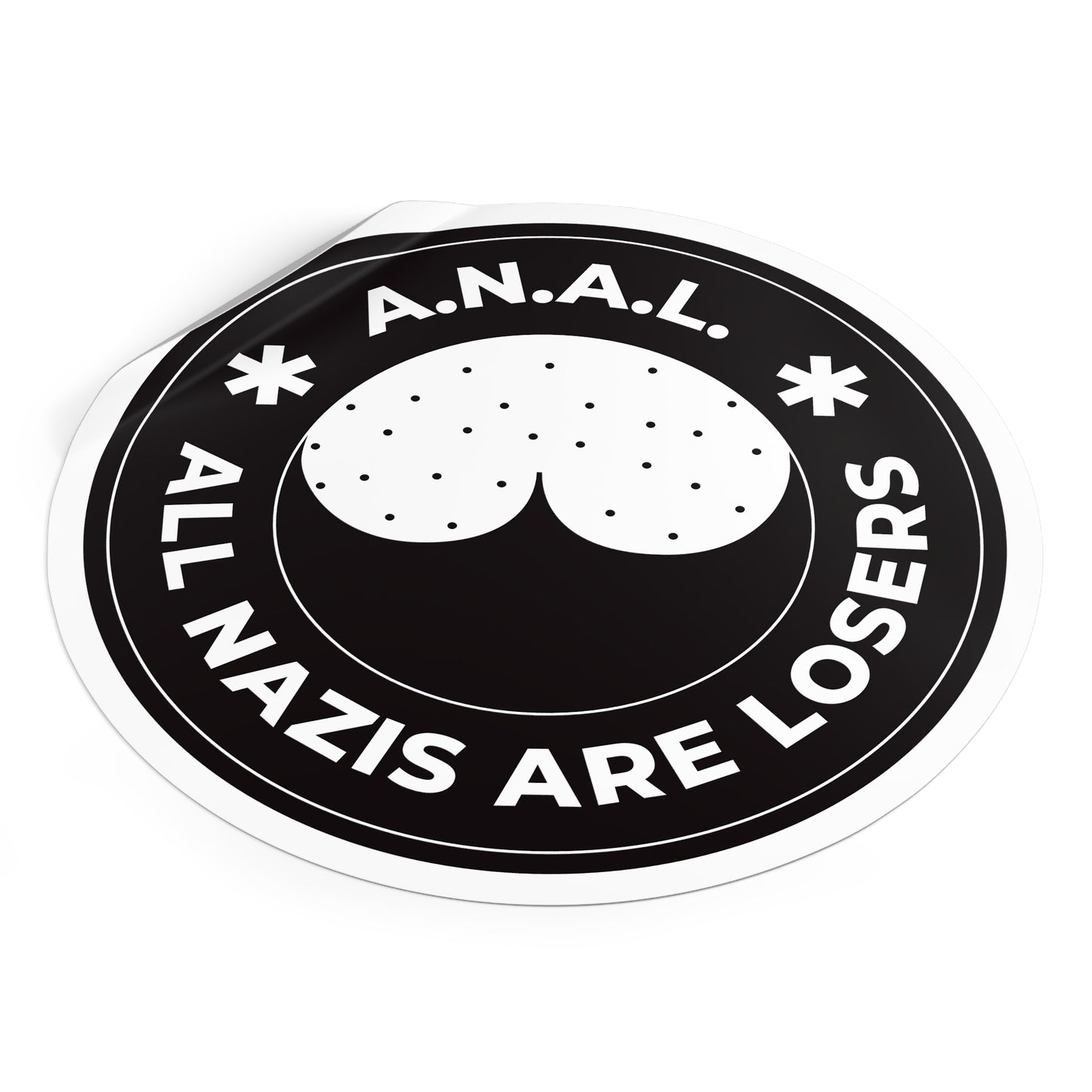 Tous les nazis sont des perdants ANAL - Autocollants ronds en vinyle