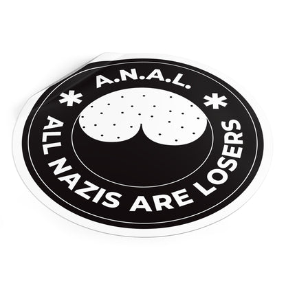 Tous les nazis sont des perdants ANAL - Autocollants ronds en vinyle