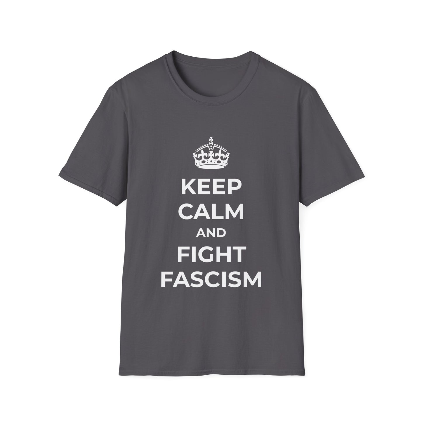 Keep Calm and Fight Fascism – Anti-Fascist T-Shirt