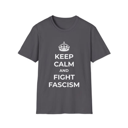Keep Calm and Fight Fascism – Anti-Fascist T-Shirt