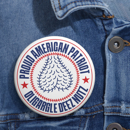 Proud American Patriot Oligargle Deez Nutz Pin Button
