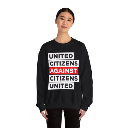 United Citizens Against Citizens United - Sweatshirt