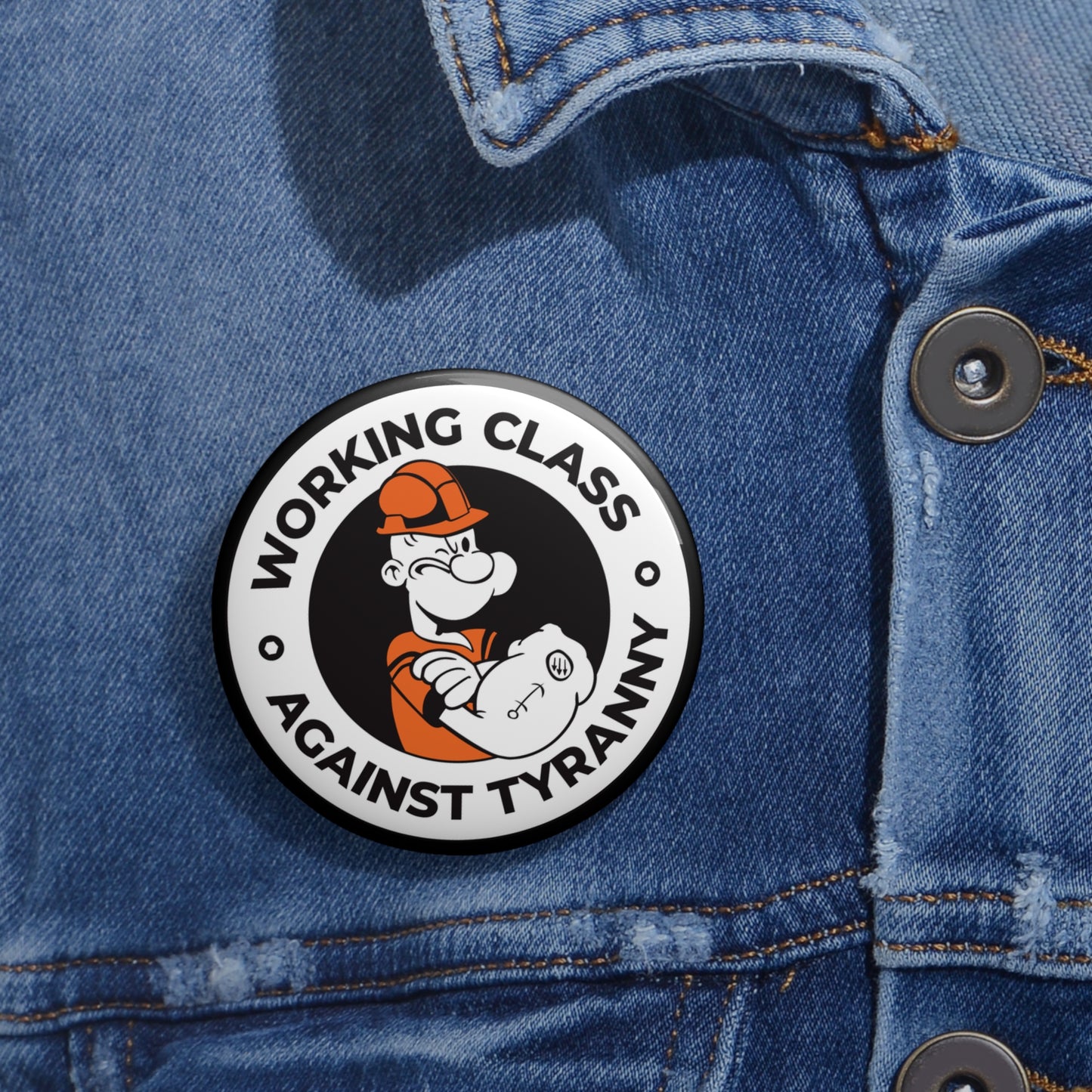 Working Class Against Tyranny – Pin Button