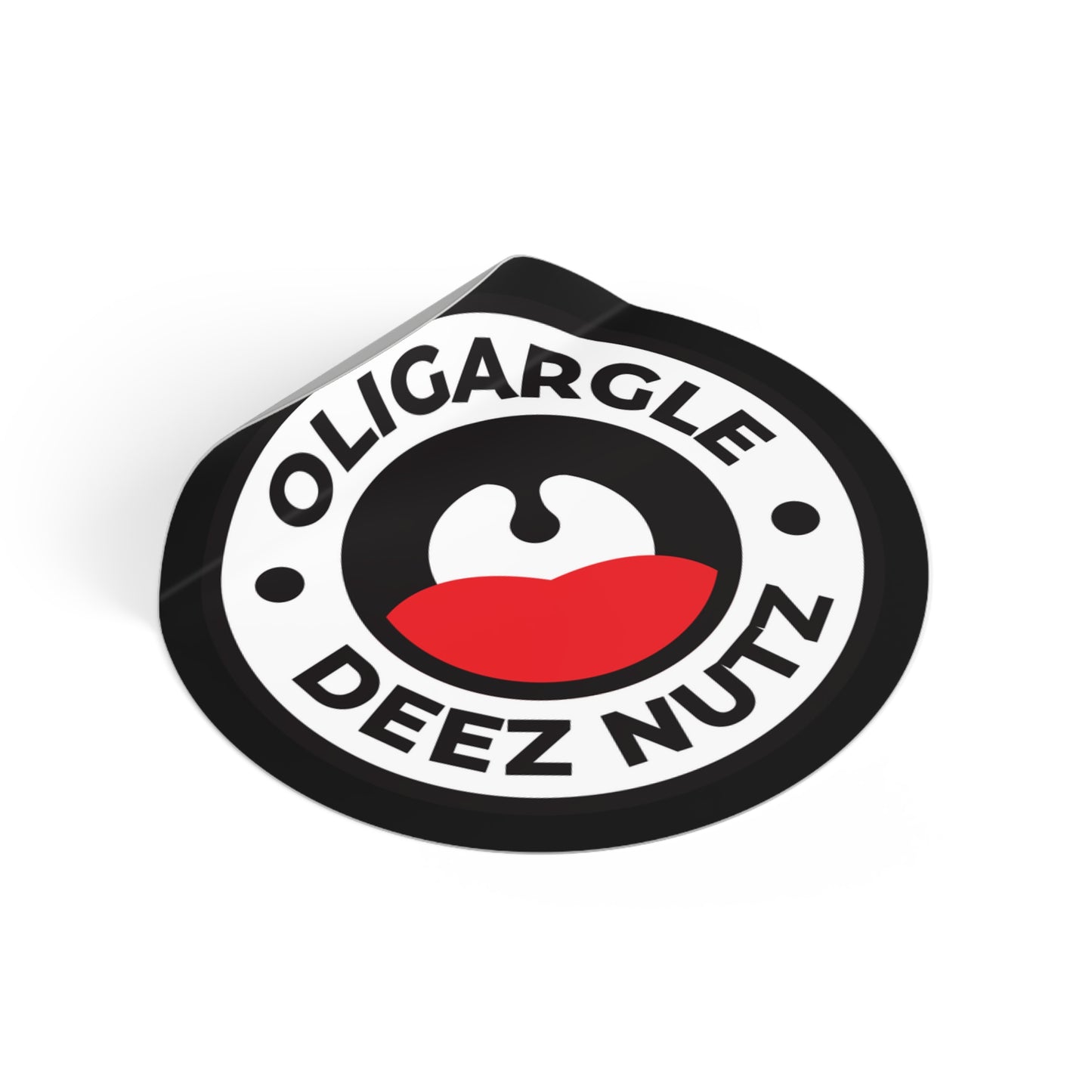 Oligargle Deez Nutz – Round Vinyl Sticker