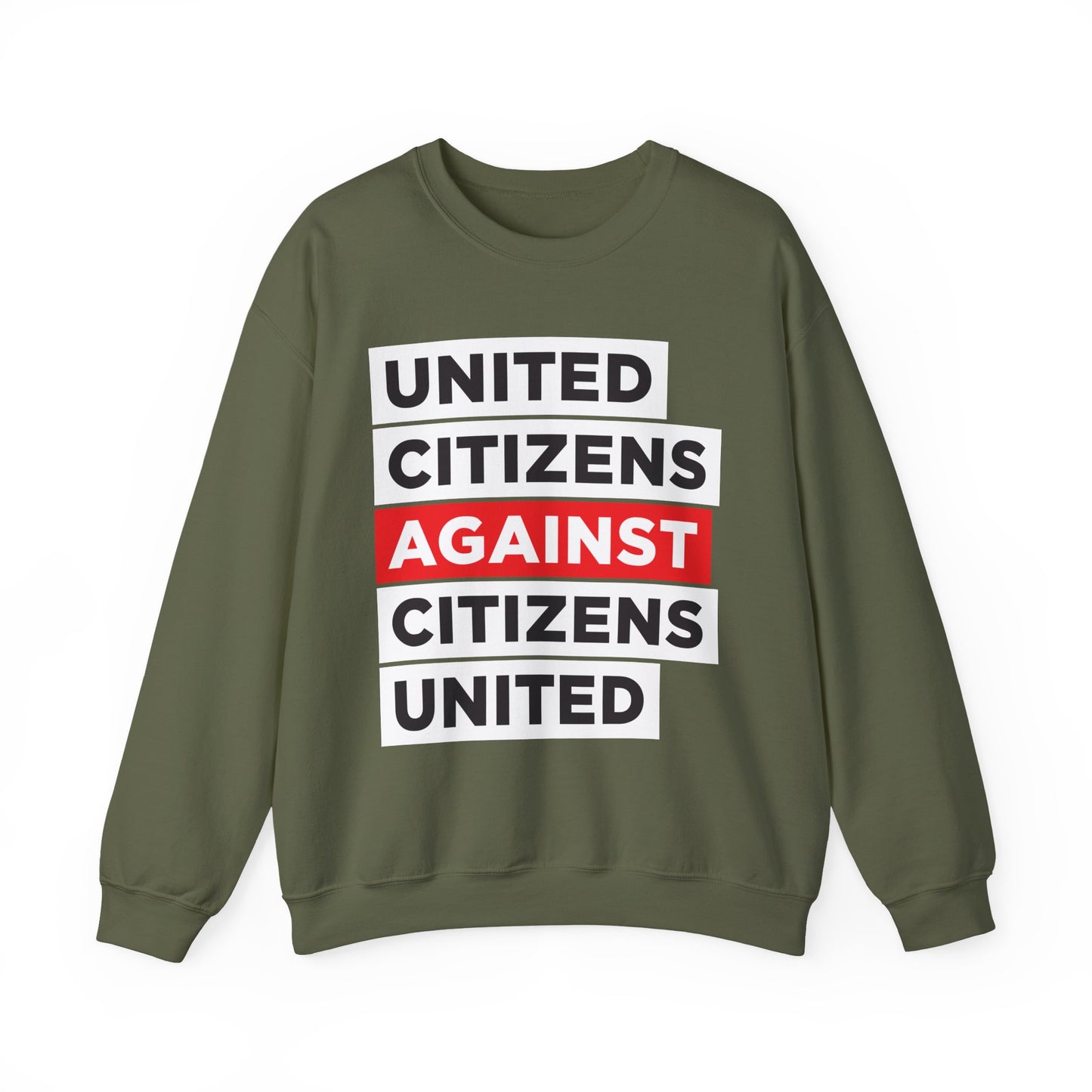 United Citizens Against Citizens United - Sweatshirt
