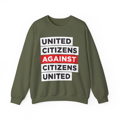 United Citizens Against Citizens United - Sweatshirt