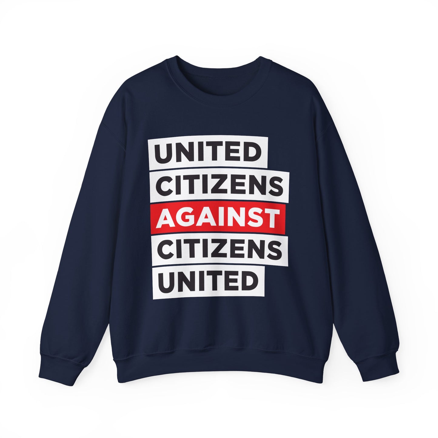 United Citizens Against Citizens United - Sweatshirt