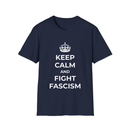 Keep Calm and Fight Fascism – Anti-Fascist T-Shirt