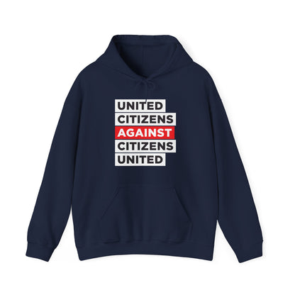 United Citizens Against Citizens United - Hoodie