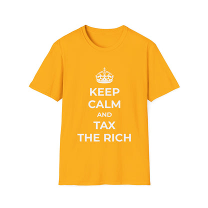 Keep Calm And Tax The Rich T-Shirt