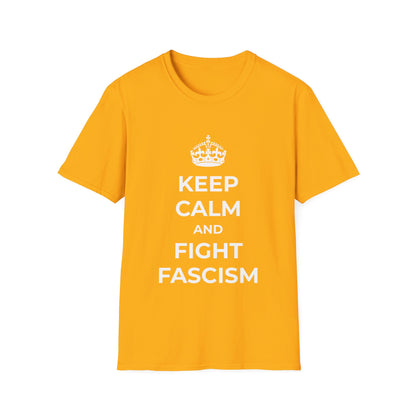 Keep Calm and Fight Fascism – Anti-Fascist T-Shirt