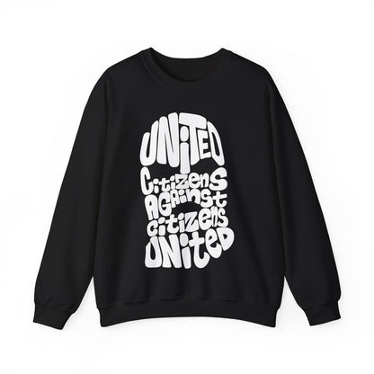 United Citizens Against Citizens United - Sweatshirt