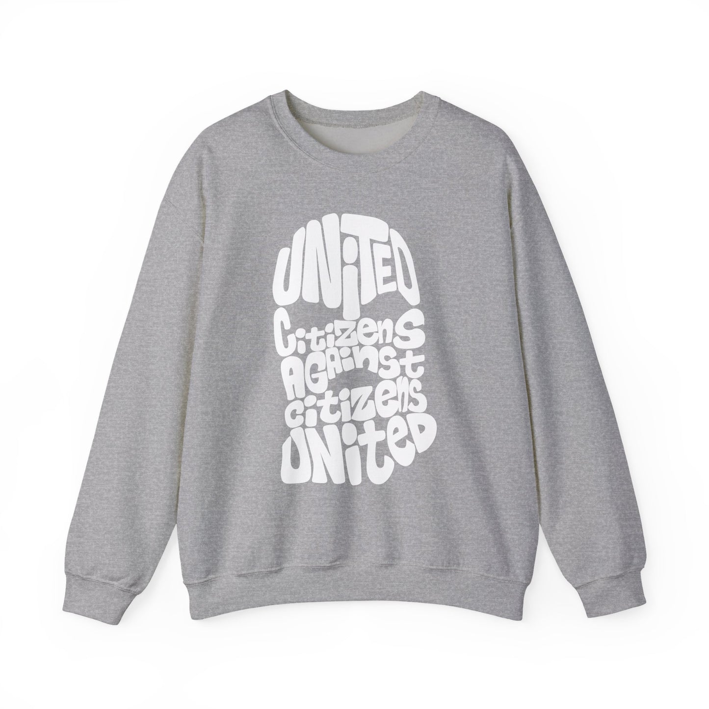United Citizens Against Citizens United - Sweatshirt