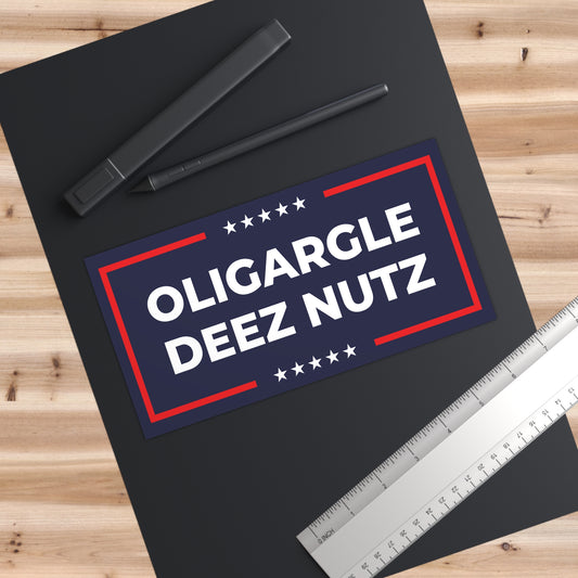 Oligargle Deez Nutz - Bumper Stickers - Anti Trump No Kings Protest Decal