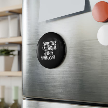 Sometimes Antisocial Always Antifascist - Round Button Magnet - 1 & 10 pcs Anti-Fascist Fridge Magnet - Antifascist Magnet Set