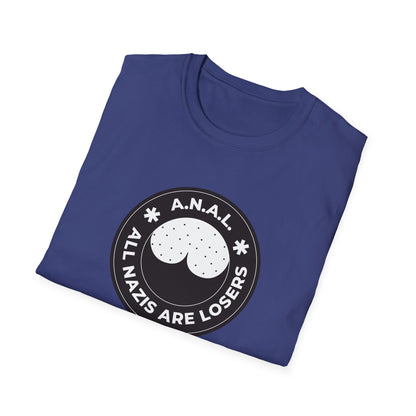 All Nazis Are Losers A.N.A.L. T-shirt