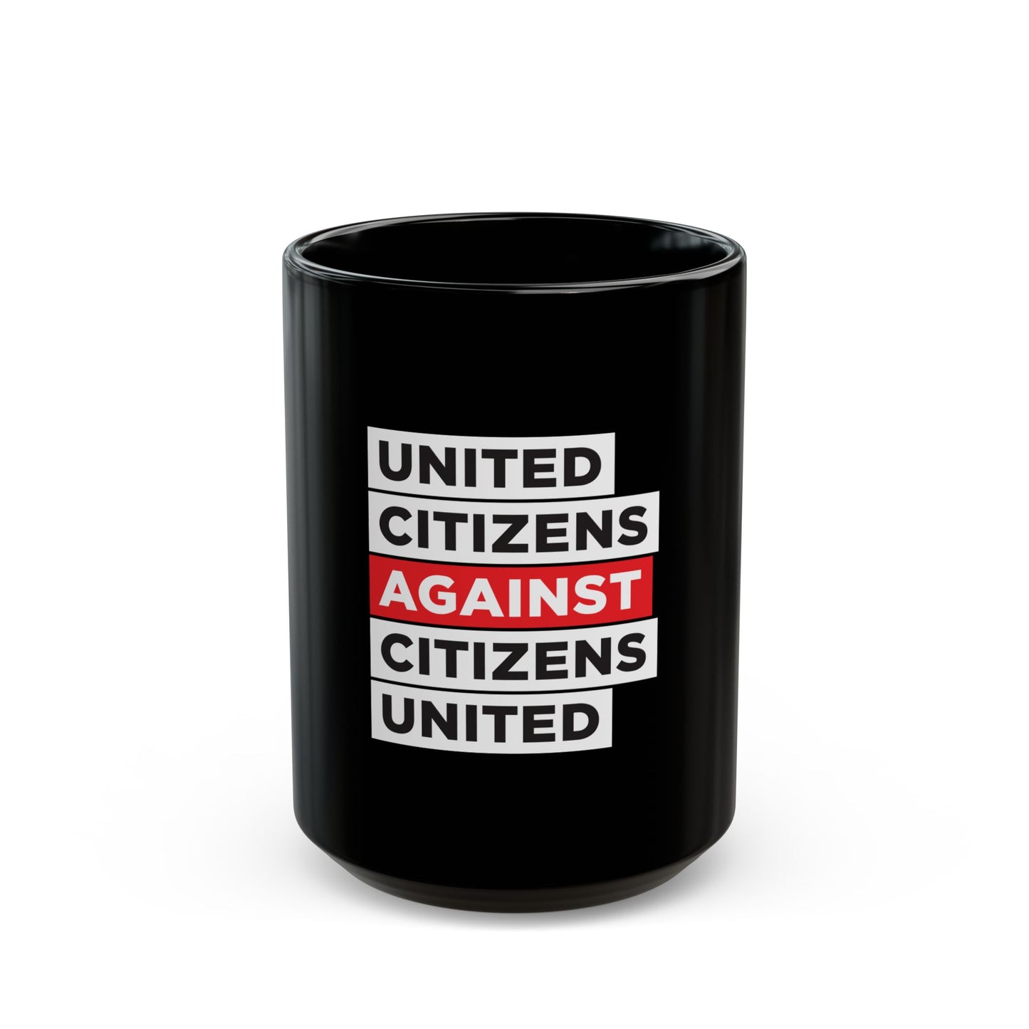 United Citizens Against Citizens United - Ceramic Mug