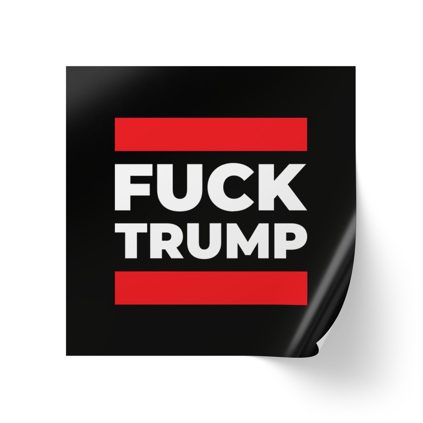 Fuck Trump - Sticker Rolls - Antifascist No Kings Protest Decal