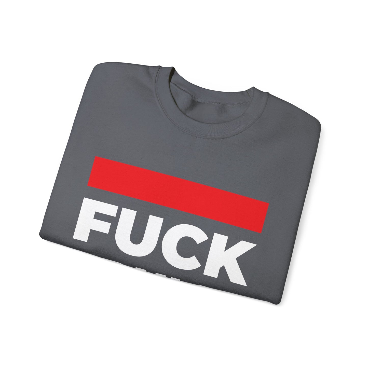 Fuck Trump - Sweatshirt