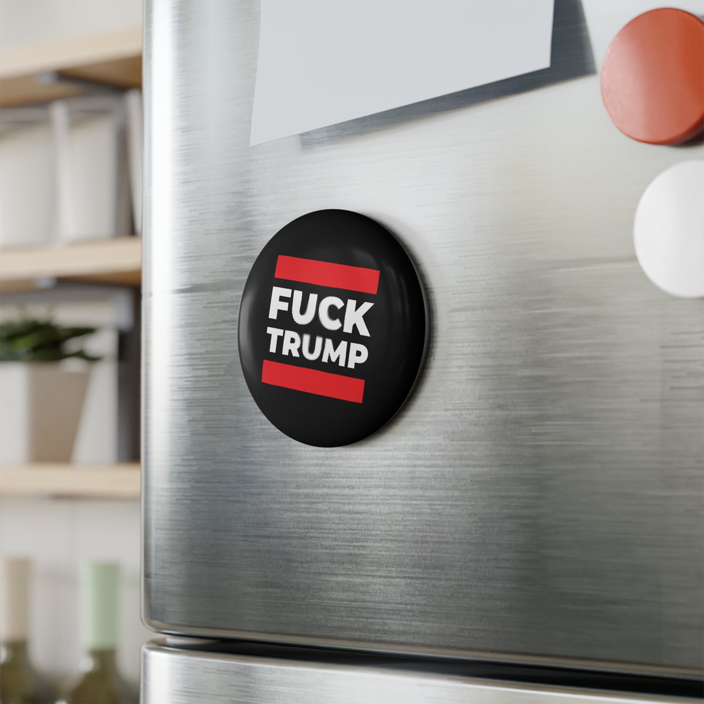 Fuck Trump - Round Button Magnet - 1 & 10 pcs - Free Oppression