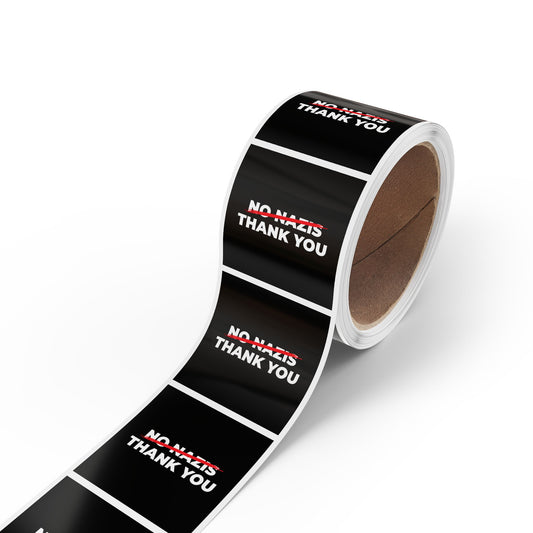 No Nazis Thank You - Sticker Rolls