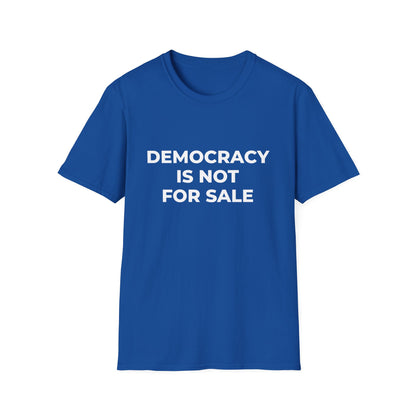 La démocratie n'est pas à vendre - T-shirt