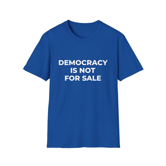 La démocratie n'est pas à vendre - T-shirt