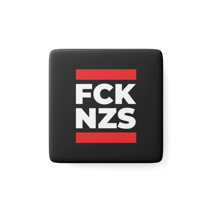 FCK NZS - Porcelain Magnet
