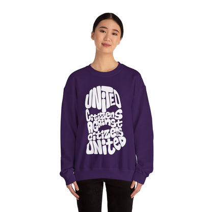 United Citizens Against Citizens United - Sweatshirt