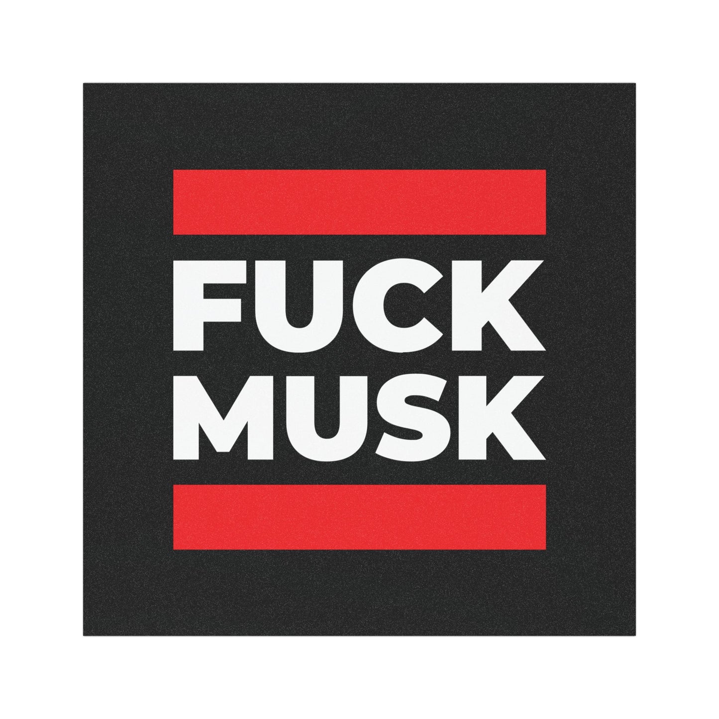 Fuck Musk - Car Magnet