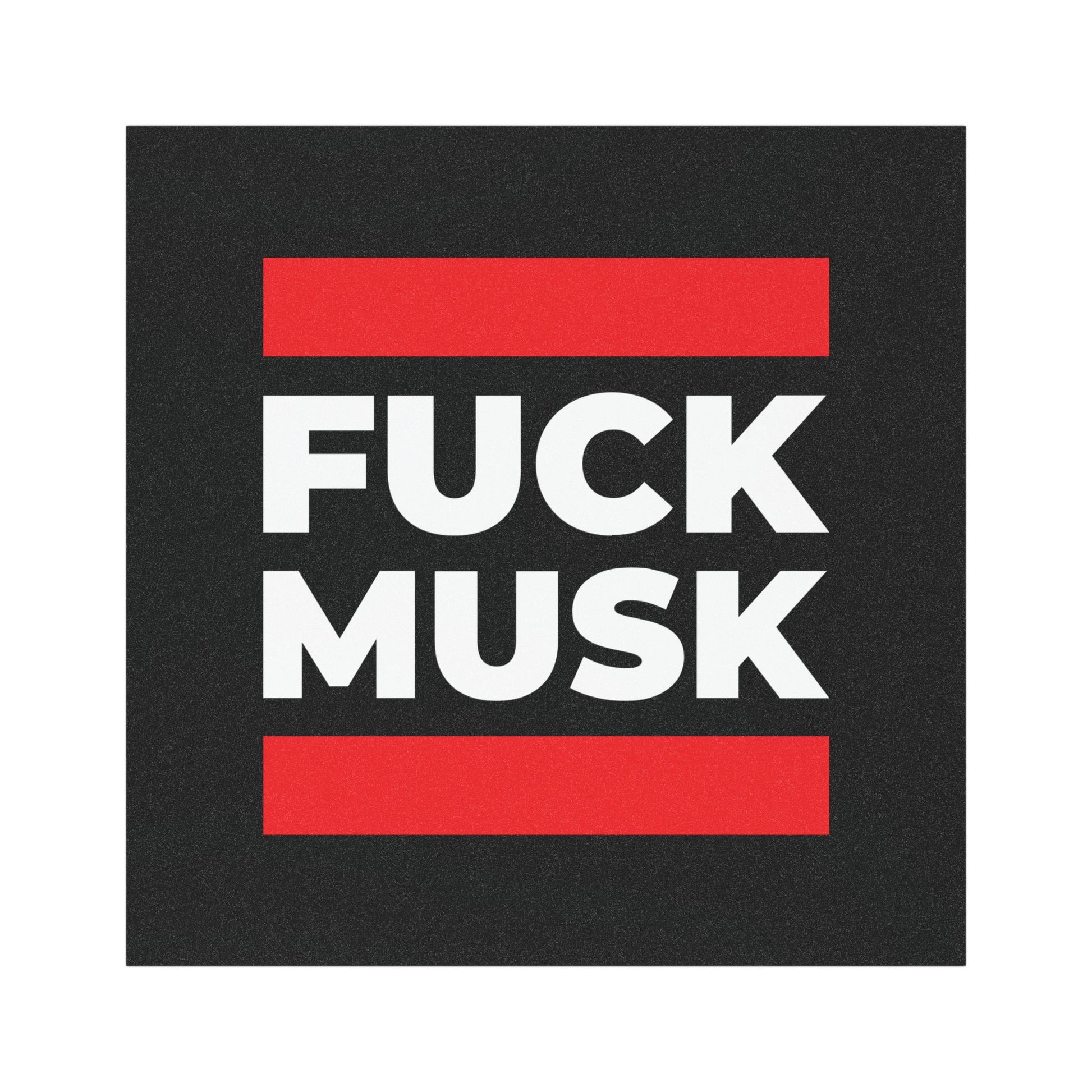 Fuck Musk - Car Magnet