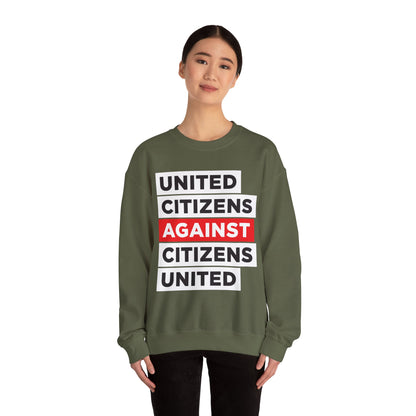 United Citizens Against Citizens United - Sweatshirt