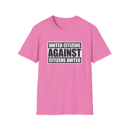 United Citizens Against Citizens United - T-Shirt