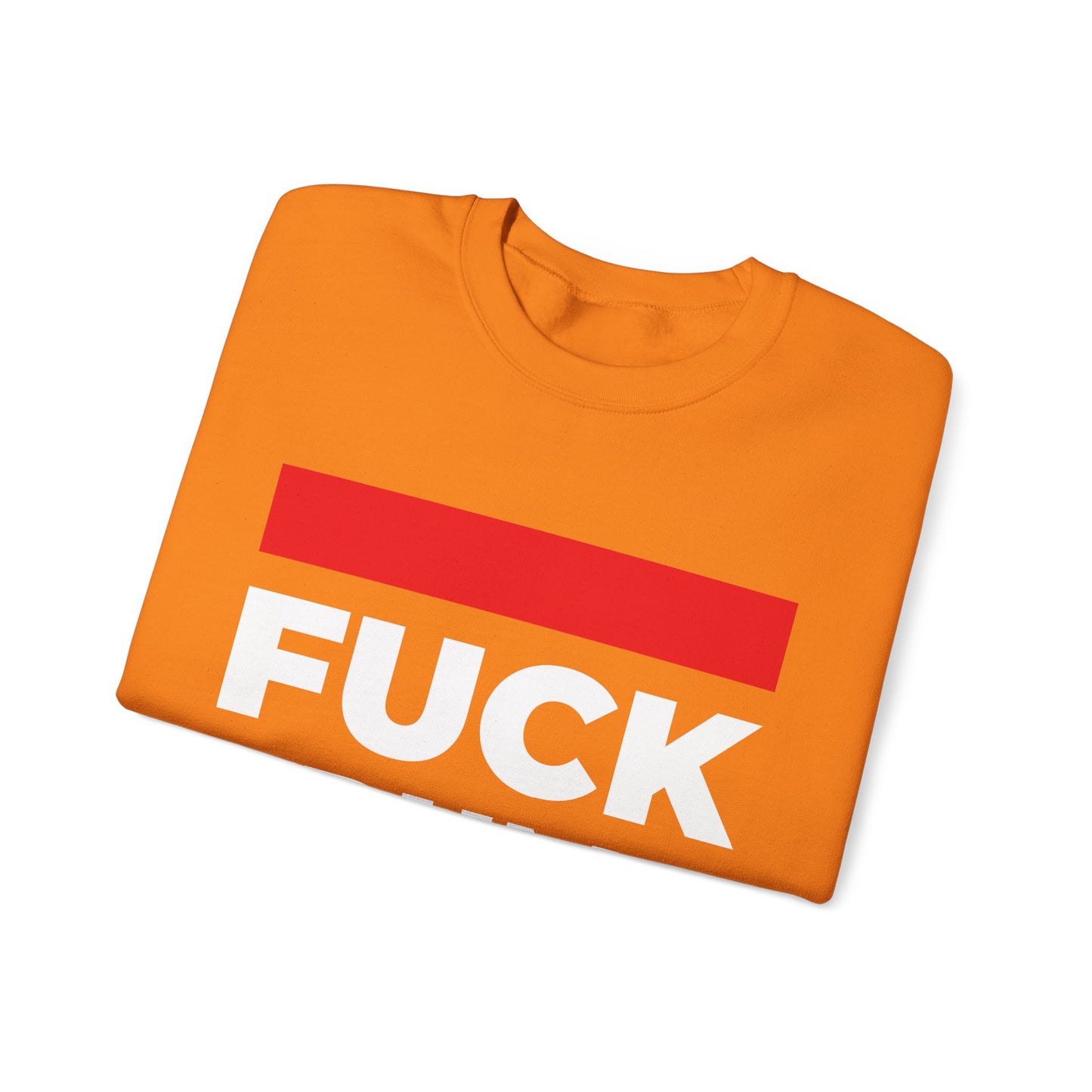 Fuck Trump - Sweatshirt